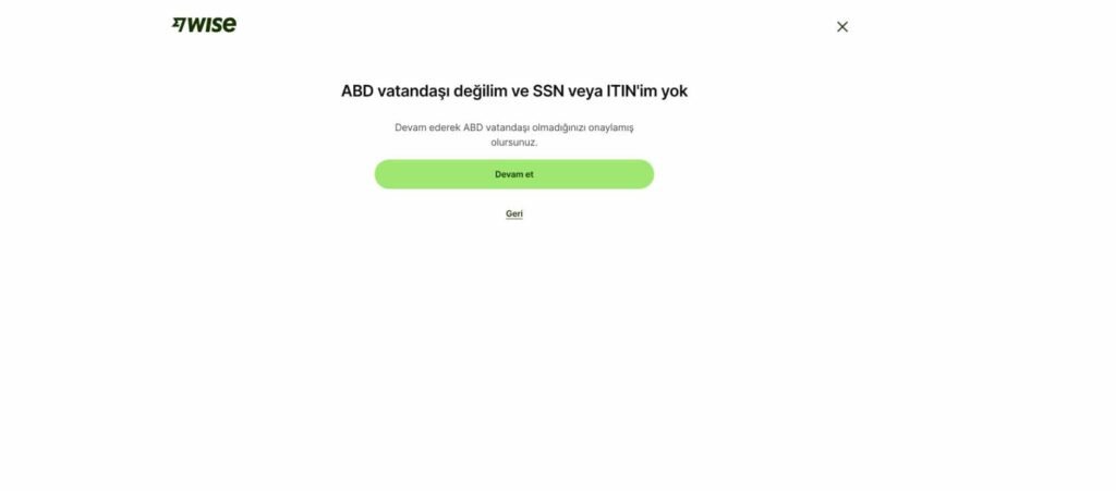 Wise Business (Kurumsal) Hesap Nasıl Açılır? Wise Business (Kurumsal) ABD Vatandaşı Olmadığımızı Onaylıyoruz